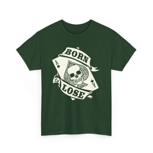 🖤♠️ Born To Lose Unisex T-Shirt – Ace of Attitude - Image 14