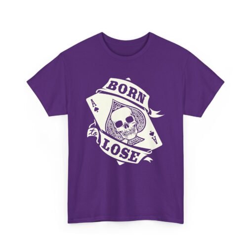 🖤♠️ Born To Lose Unisex T-Shirt – Ace of Attitude - Image 20