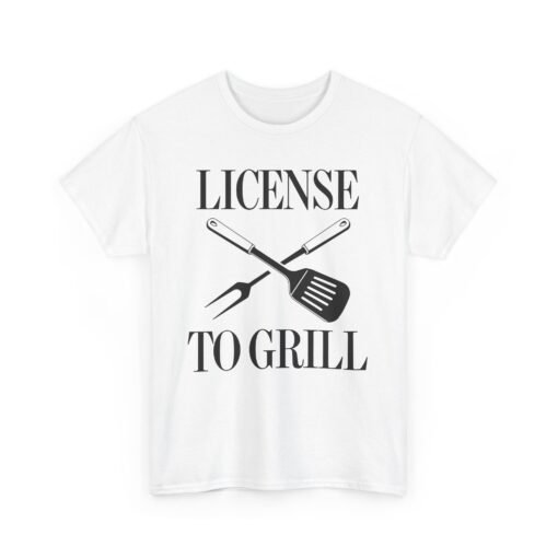 License To Grill – Unisex T-Shirt - Image 11