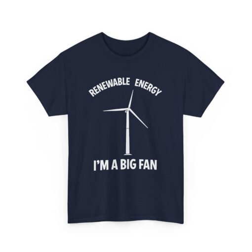 Renewable Energy: I’m A Big Fan" Unisex T-Shirt – Eco Humor in Style - Image 17