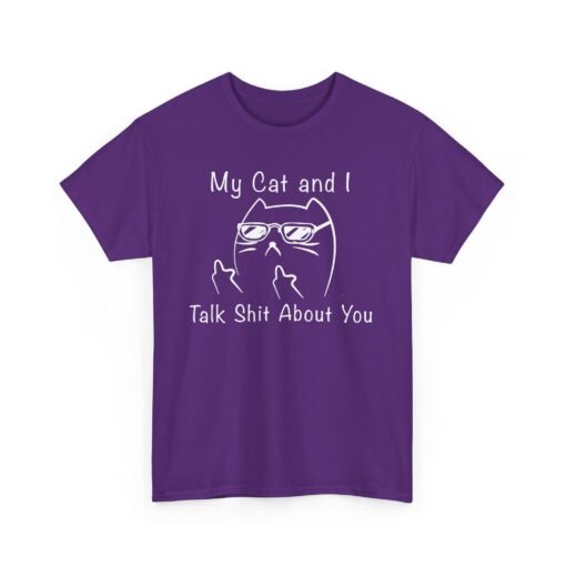 😼🕶 My Cat and I Talk Sh*t About You Unisex T-Shirt – Attitude with Whiskers - Image 20