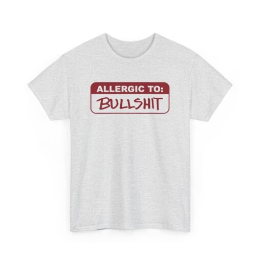 🚫🐂💩 Allergic to Bullshit Unisex T-Shirt – Zero Tolerance, 100% Sass