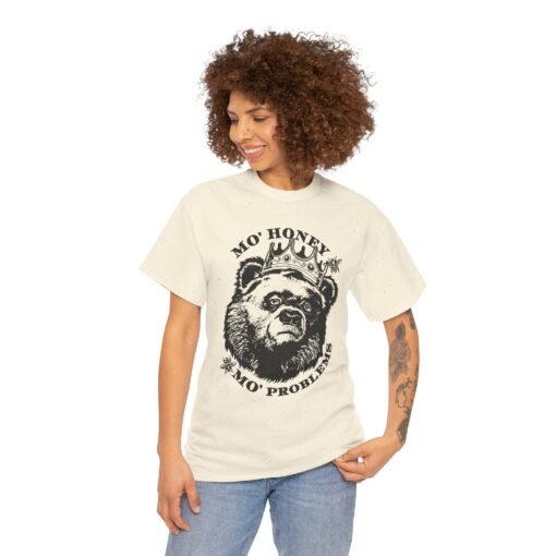 🐻👑 Mo' Honey Mo' Problems Unisex T-Shirt – Royal Bear Energy - Image 4