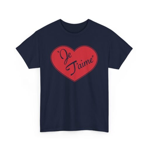 Je T'aime Heart Unisex T-Shirt - Image 13