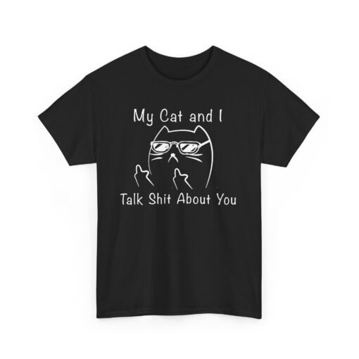 😼🕶 My Cat and I Talk Sh*t About You Unisex T-Shirt – Attitude with Whiskers - Image 11