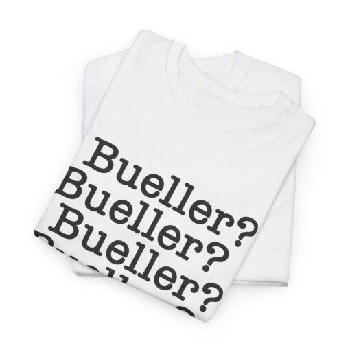 🎬📚 Bueller? Bueller? Unisex T-Shirt – Attendance Optional, Style Mandatory - Image 2
