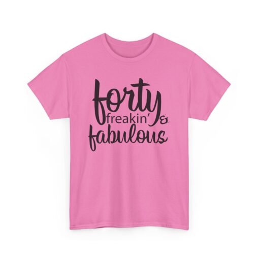 🎂💥 Forty and Freakin’ Fabulous Unisex T-Shirt – Level 40: Unlocked & Unstoppable - Image 19