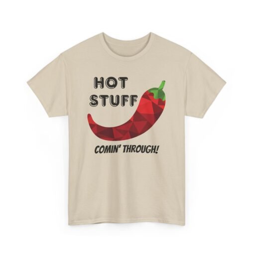 🌶️🔥 Hot Stuff Comin' Through! Unisex T-Shirt – Spicy, Bold, and Ready to Roll - Image 12