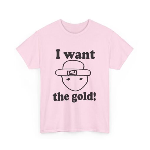I Want The Gold! Unisex T-Shirt – The Legendary Crichton Leprechaun - Image 17