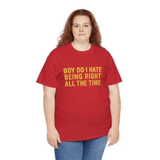 "Boy, Do I Hate Being Right All the Time" Unisex T-Shirt – Jurassic Classic - Image 9