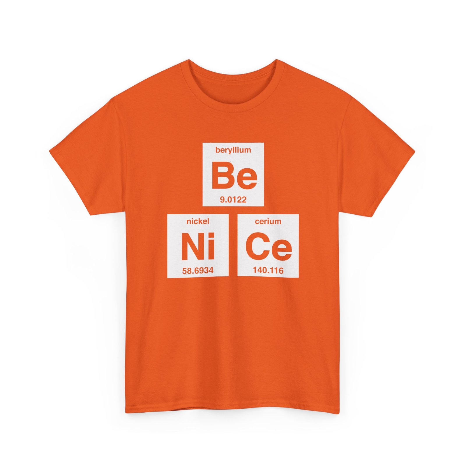 "Be Nice" Unisex T-Shirt – Periodically Clever