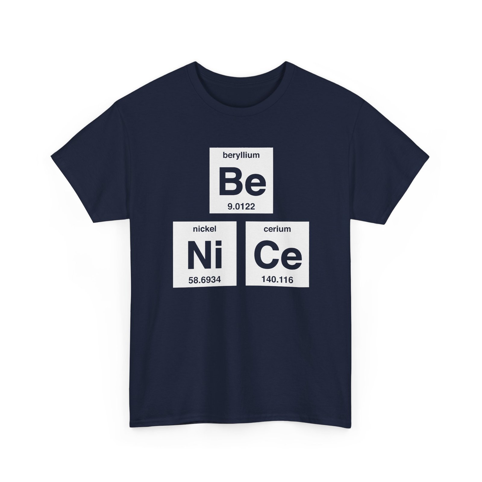 "Be Nice" Unisex T-Shirt – Periodically Clever - Image 26
