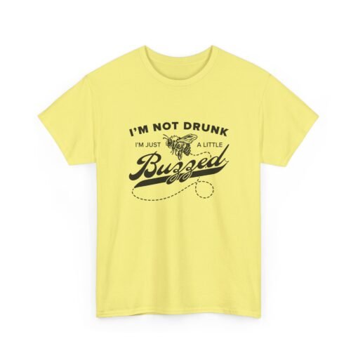 "I’m Not Drunk, Just a Little Buzzed" Unisex T-Shirt – Bee the Life of the Party - Image 19