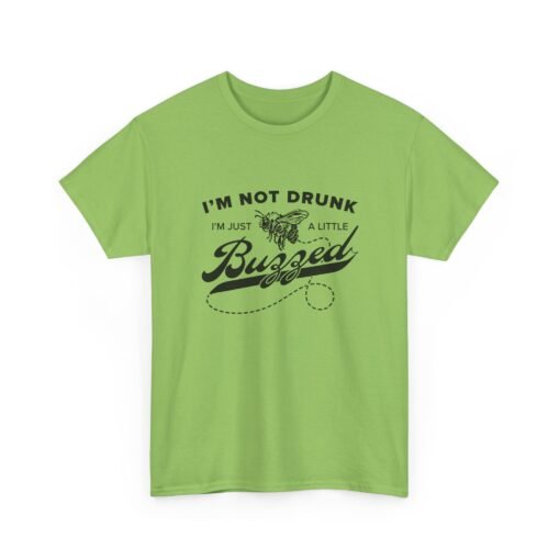 "I’m Not Drunk, Just a Little Buzzed" Unisex T-Shirt – Bee the Life of the Party - Image 20