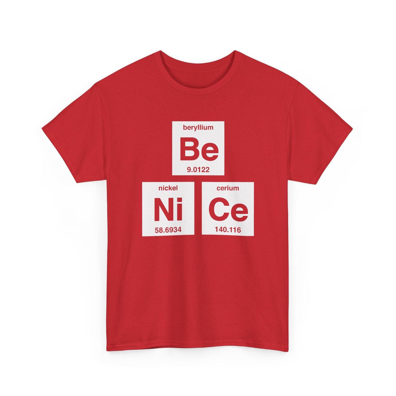"Be Nice" Unisex T-Shirt – Periodically Clever - Image 28