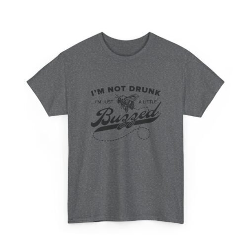 "I’m Not Drunk, Just a Little Buzzed" Unisex T-Shirt – Bee the Life of the Party - Image 14