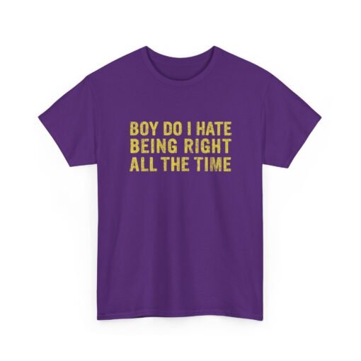 "Boy, Do I Hate Being Right All the Time" Unisex T-Shirt – Jurassic Classic - Image 26