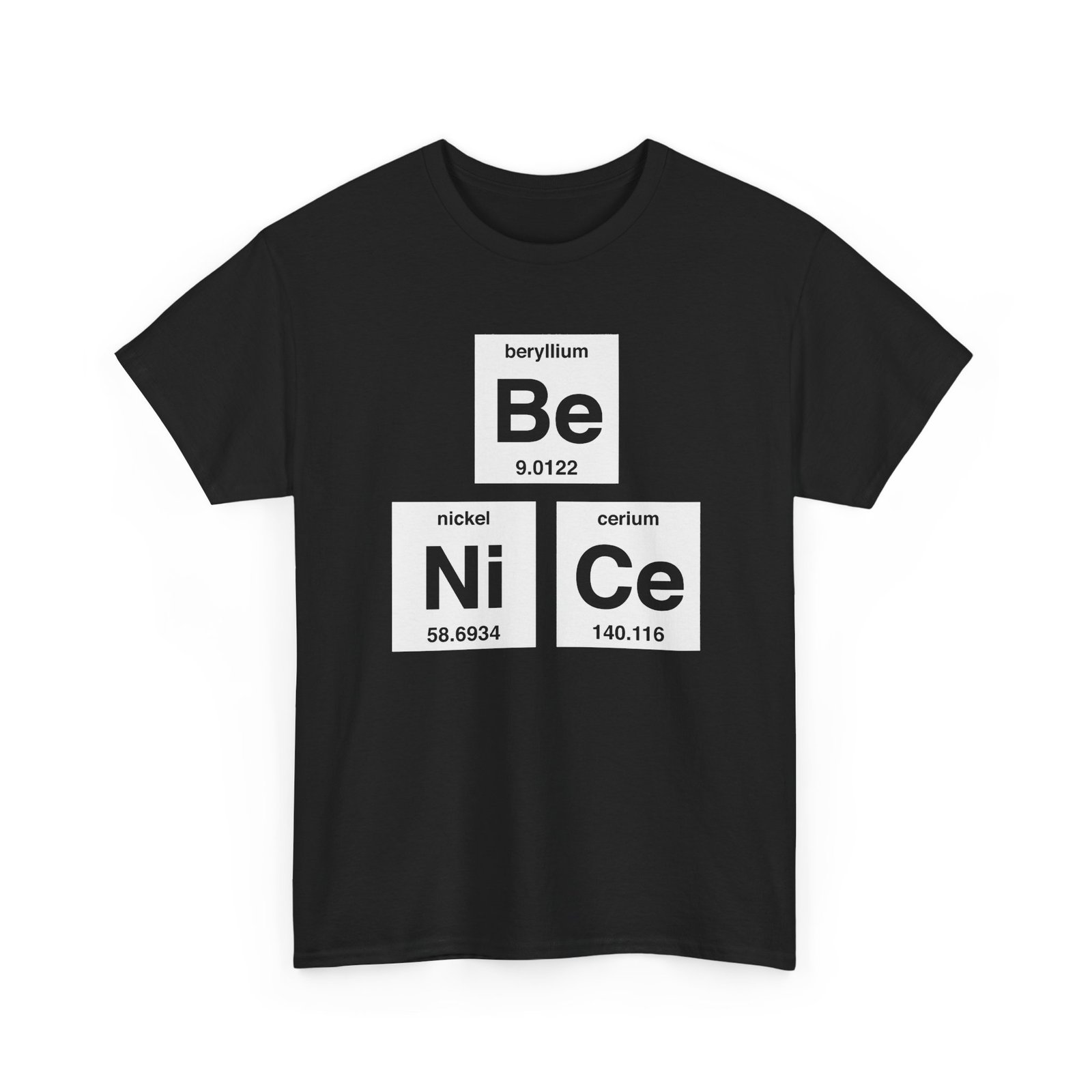 "Be Nice" Unisex T-Shirt – Periodically Clever - Image 19