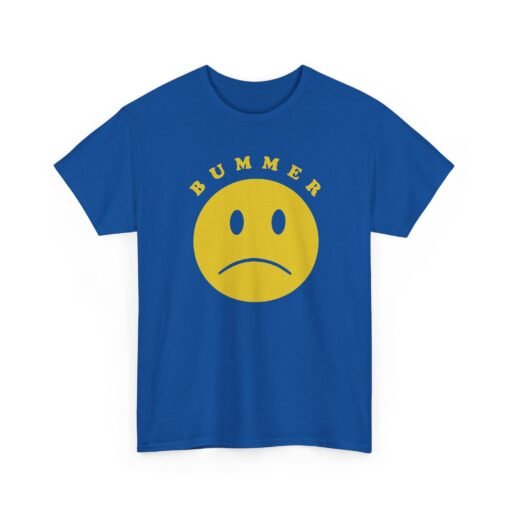 "Bummer" Unisex T-Shirt – Classic Mood, Simple Style - Image 27