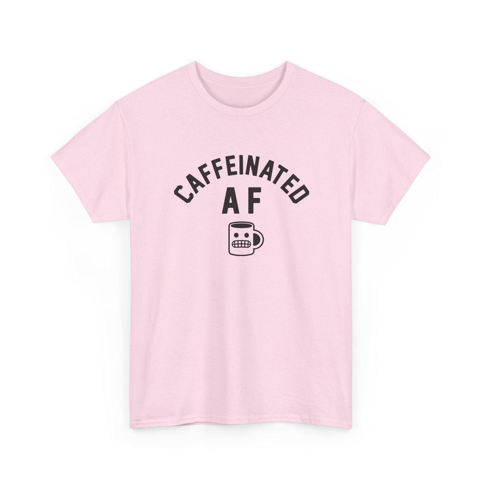 "Caffeinated AF" Unisex T-Shirt – Strong Brew, Strong Mood - Image 24