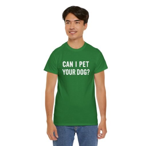 "Can I Pet Your Dog?" Unisex T-Shirt – Pup-Lover’s Icebreaker - Image 12