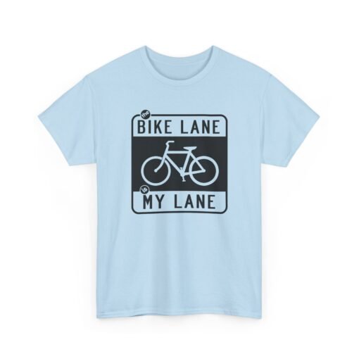 "The Bike Lane Is My Lane" Unisex T-Shirt – Ride With Pride - Image 15