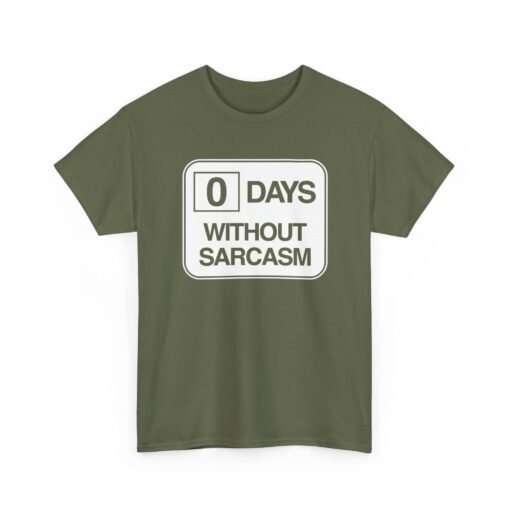 "0 Days Without Sarcasm" Unisex T-Shirt – Daily Mood Activated - Image 22