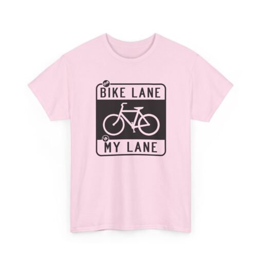 "The Bike Lane Is My Lane" Unisex T-Shirt – Ride With Pride - Image 16