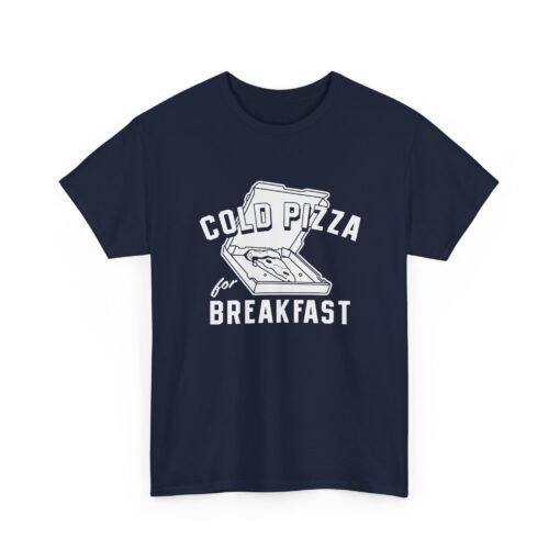"Cold Pizza for Breakfast" Unisex T-Shirt – Breakfast of Champions - Image 26