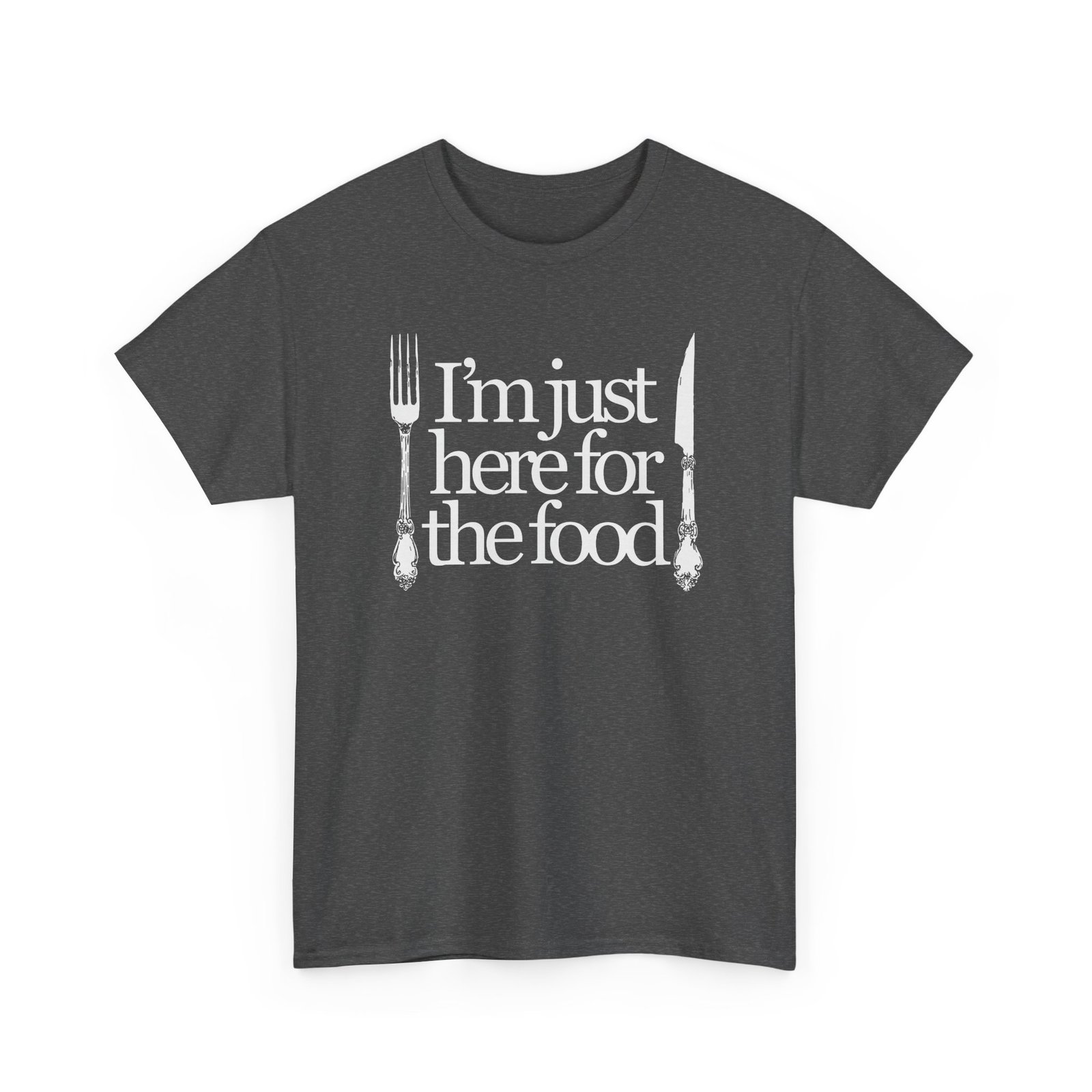 "I’m Just Here for the Food" Unisex T-Shirt – Priorities, Served Fresh - Image 24