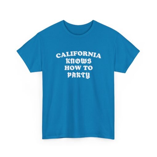 "California Knows How to Party" Unisex T-Shirt – West Coast Vibes - Image 24