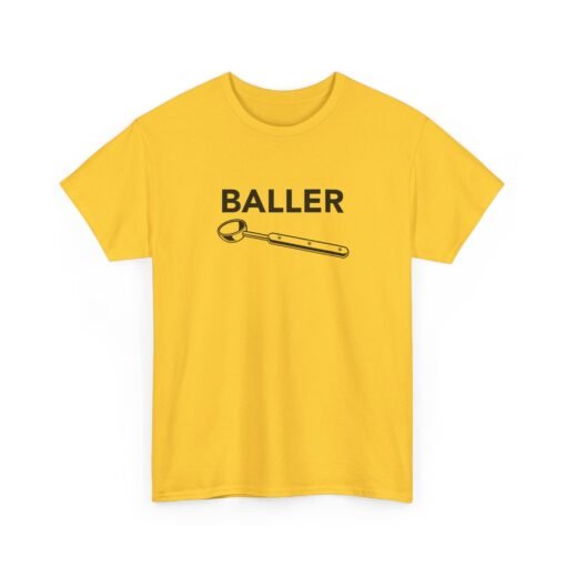 "Baller" Unisex T-Shirt – Kitchen Humor with Style - Image 20