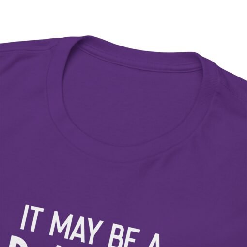 "It May Be a Bad Attitude, But It’s My Attitude" Unisex T-Shirt – Own It - Image 4