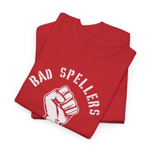 "Bad Spellers Untie!" Unisex T-Shirt – Power to the Typo People - Image 3