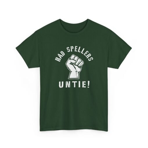 "Bad Spellers Untie!" Unisex T-Shirt – Power to the Typo People - Image 23