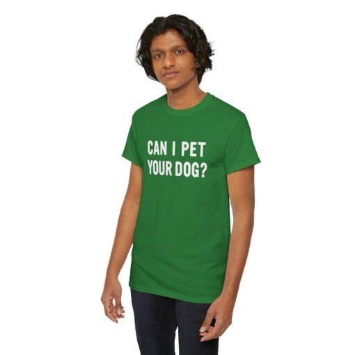 "Can I Pet Your Dog?" Unisex T-Shirt – Pup-Lover’s Icebreaker - Image 11