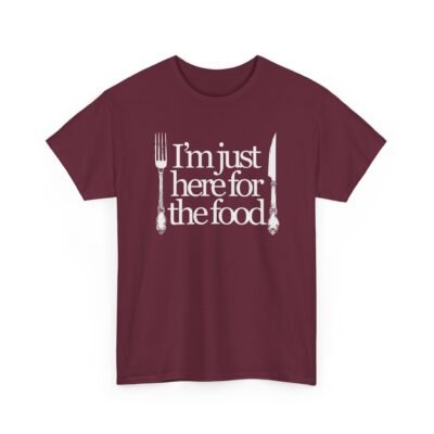 "I’m Just Here for the Food" Unisex T-Shirt – Priorities, Served Fresh
