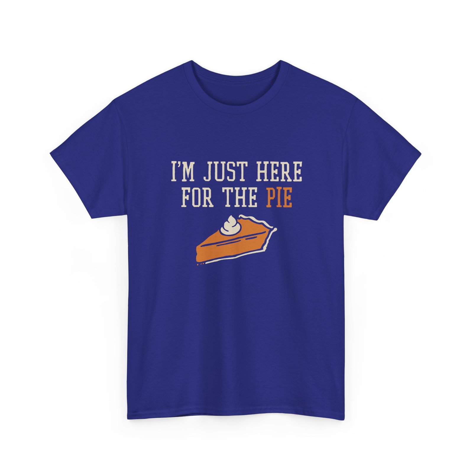 "I’m Just Here for the Pie" Unisex T-Shirt – Sweet Truth Served Daily - Image 28