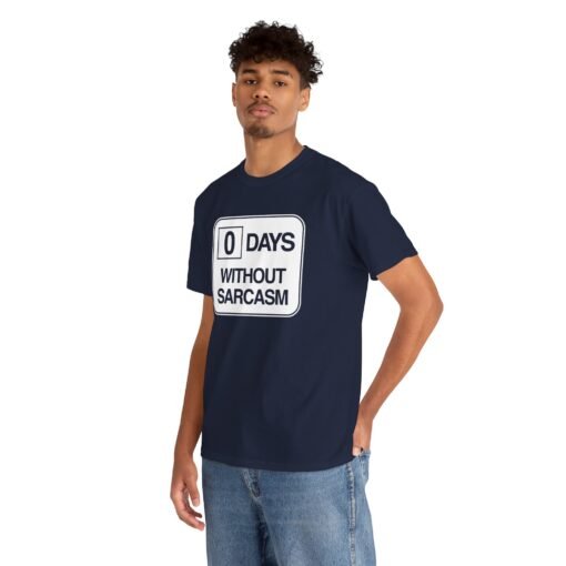 "0 Days Without Sarcasm" Unisex T-Shirt – Daily Mood Activated - Image 8