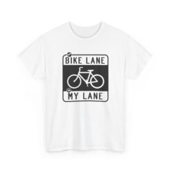 "The Bike Lane Is My Lane" Unisex T-Shirt – Ride With Pride