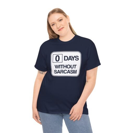 "0 Days Without Sarcasm" Unisex T-Shirt – Daily Mood Activated - Image 6