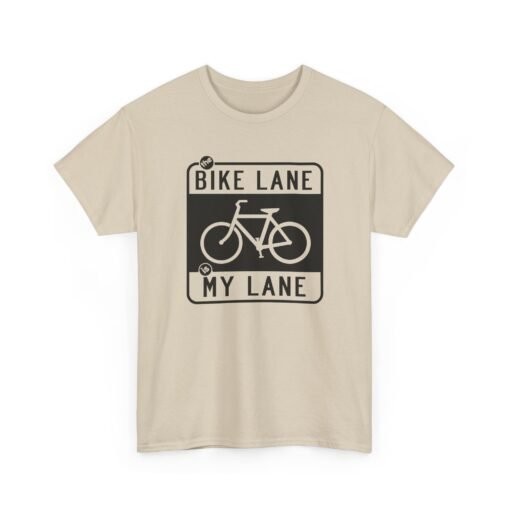 "The Bike Lane Is My Lane" Unisex T-Shirt – Ride With Pride - Image 17