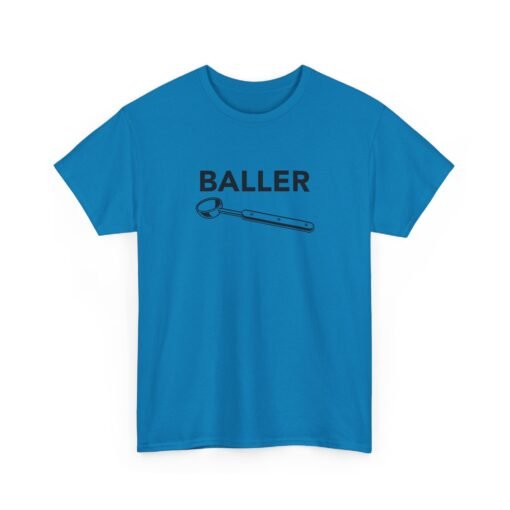 "Baller" Unisex T-Shirt – Kitchen Humor with Style - Image 28