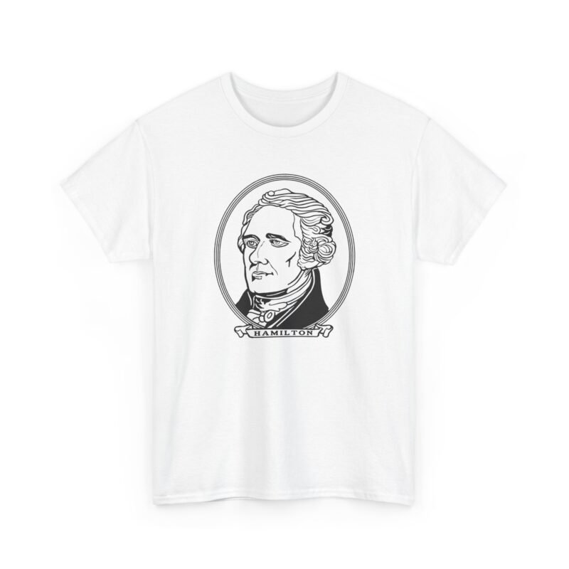 Alexander Hamilton - Unisex T-Shirt – Founding Father