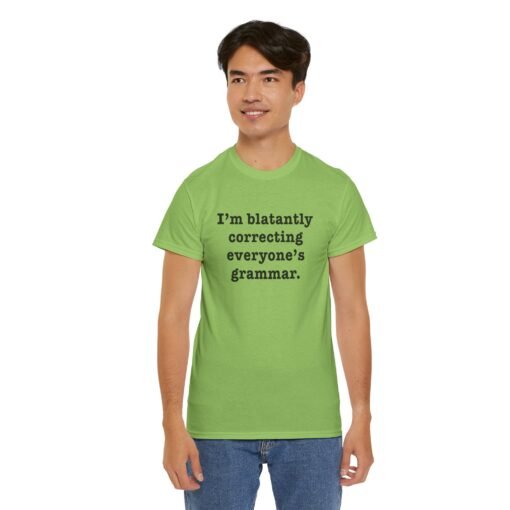 "I’m Blatantly Correcting Everyone’s Grammar" Unisex T-Shirt – Word Nerd Humor - Image 12