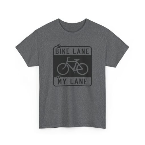 "The Bike Lane Is My Lane" Unisex T-Shirt – Ride With Pride - Image 14
