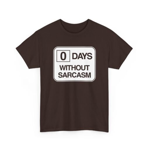"0 Days Without Sarcasm" Unisex T-Shirt – Daily Mood Activated - Image 21
