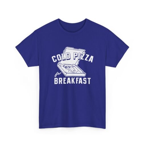 "Cold Pizza for Breakfast" Unisex T-Shirt – Breakfast of Champions - Image 27