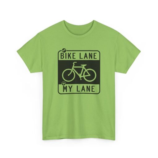 "The Bike Lane Is My Lane" Unisex T-Shirt – Ride With Pride - Image 20