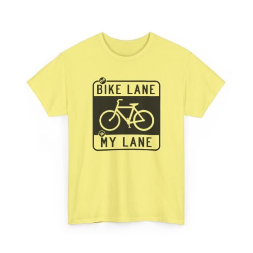 "The Bike Lane Is My Lane" Unisex T-Shirt – Ride With Pride - Image 19